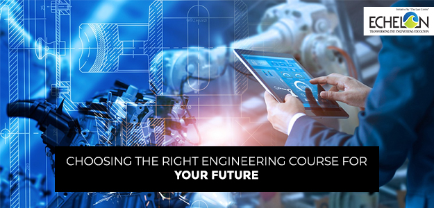 Choosing the Right Engineering Course for Your Future