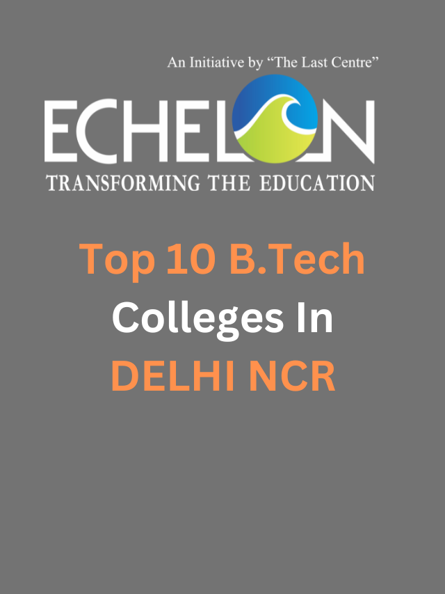 Top 10 Engineering Colleges In Delhi NCR (1)