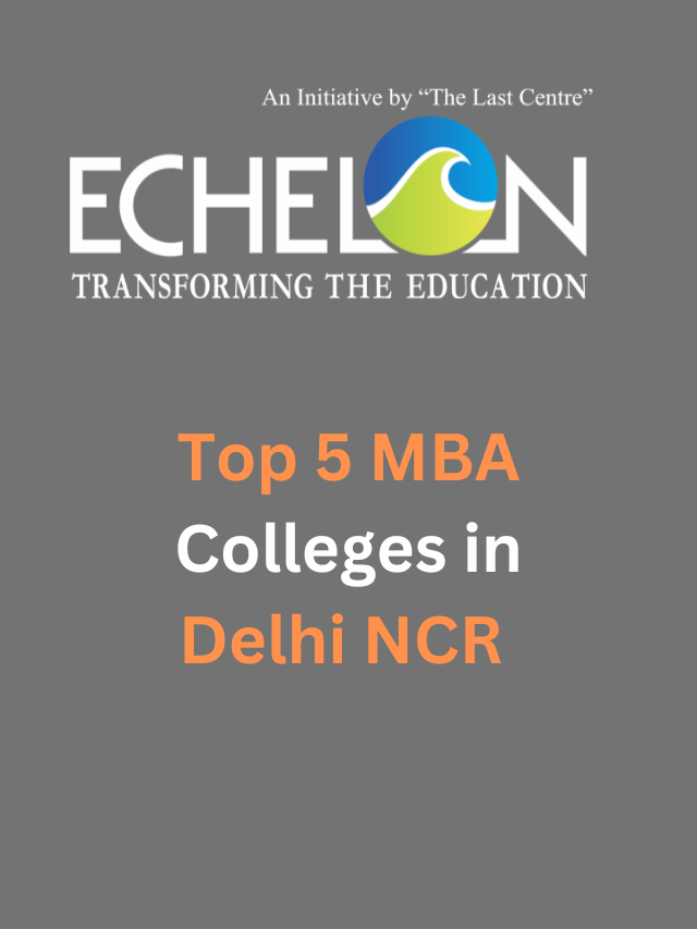 Top 5 MBA Colleges in Delhi NCR
