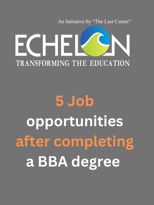 5 Job opportunities after completing a BBA degree