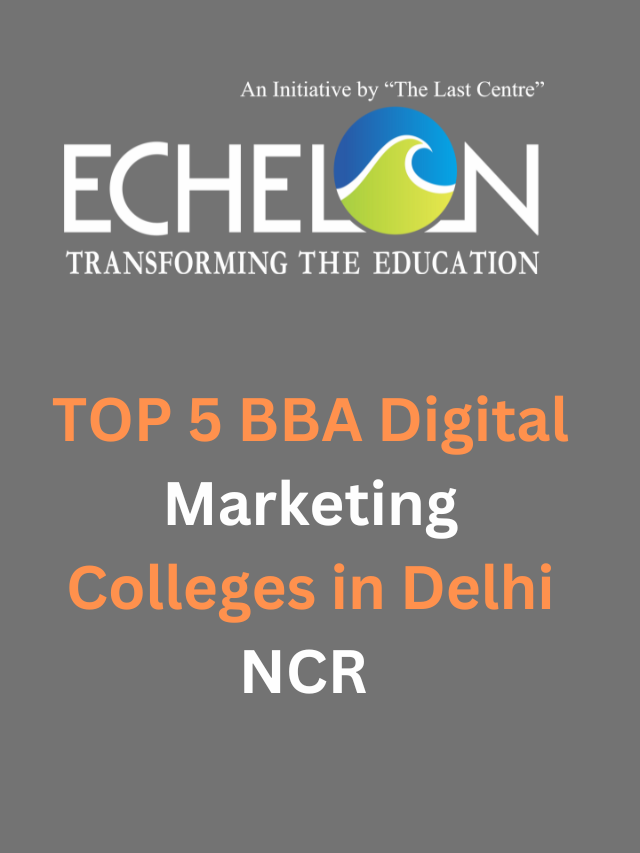 TOP 5 BBA Digital Marketing Colleges in Delhi NCR