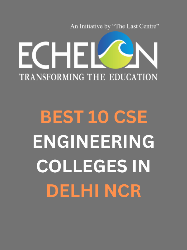 Best 10 Computer Science Engineering Colleges In Delhi NCR