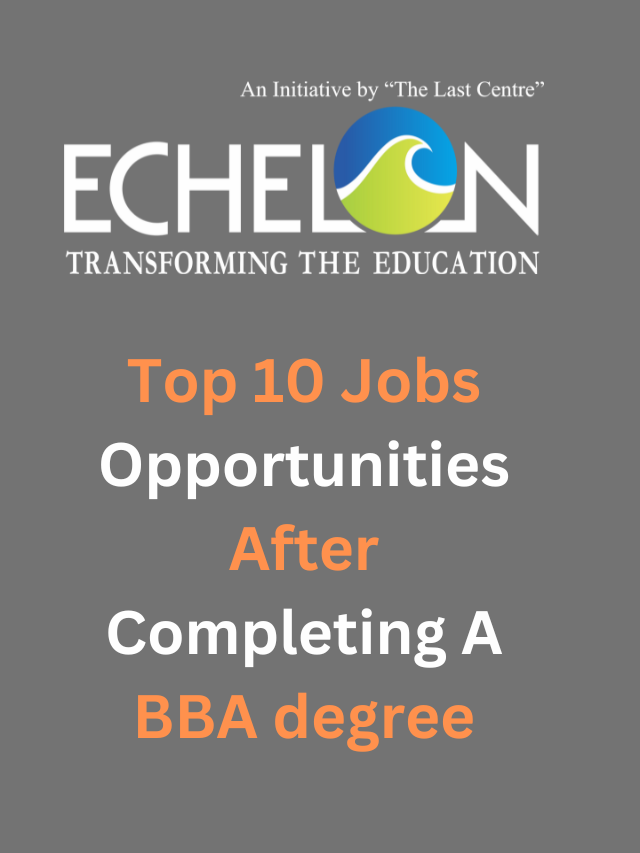 Top 10 Job opportunities after completing a BBA degree